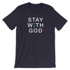 Semicolon Stay with God - Short-Sleeve T-Shirt