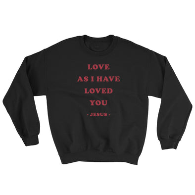Love as I have loved you - Comfy Sweatshirt