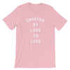 Created by love to love - Short-Sleeve T-Shirt