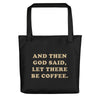 And then God said, let there be God - Tote bag
