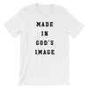 Made in God's Image - Short-Sleeve T-Shirt