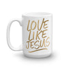 Love Like Jesus - Mug