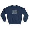 God is love, good, life -  Comfy Sweatshirt