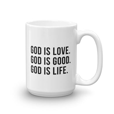 God is love, God is good, God is life - Coffee Mug