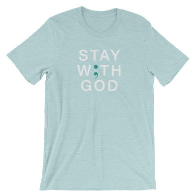 Semicolon Stay with God - Short-Sleeve T-Shirt
