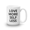 Love More, Self Less Mug