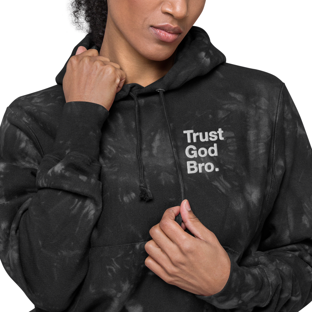 Trust God Bro Unisex Champion tie dye hoodie StayWithGod